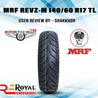 MRF REVZ-M 140/60 R17 TL User Review by – Shakkhor